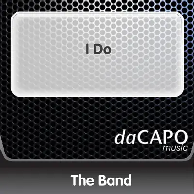 I Do - Single - The Band