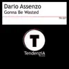 Gonna Be Wasted - Single album lyrics, reviews, download
