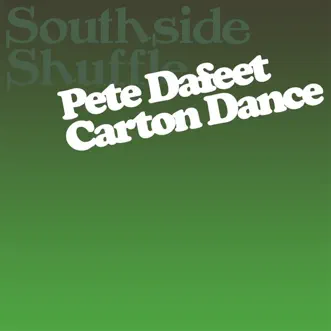 Carton Dance by Pete Dafeet album reviews, ratings, credits