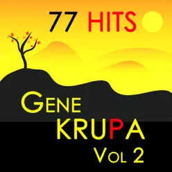 77 Hits : Gene Krupa Vol 2 - Gene Krupa 77 Hits : Gene Krupa Vol 2 - Gene Krupa