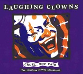 Cruel, But Fair (The Complete Clowns Recordings)