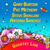 Gary Burton, Pat Metheny, Steve Swallow & Antonio Sanchez: Quartet Live!