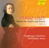 Liszt: Works for Violin and Piano, Vol. 2 album lyrics, reviews, download