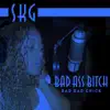 Bad Ass Bitch - Single album lyrics, reviews, download