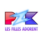 PZK - Les Filles adorent