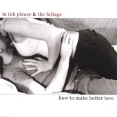 In Ink Please & The Foliage - The Foliage - I'm Not Here Alone