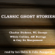 Charles Dickens, Wilkie Collins, W. L. George, A. M. Burrage & Guy de Maupassant - Classic Ghost Stories (Unabridged)