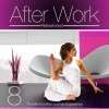 After Work Refreshment Vol.8 (The Metropolitan Lounge Experience) (The Metropolitan Lounge Experience)