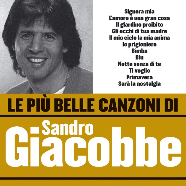 Resultado de imagen para Sandro Giacobbe Le Piú Belle Canzoni Di Sandro Giacobbe