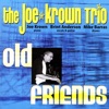 Joe Krown Trio - Feel So Good