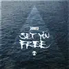 Set You Free - Single album lyrics, reviews, download