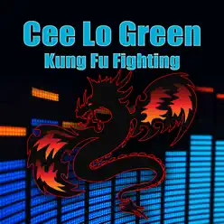 Kung Fu Fighting - Single - Cee Lo Green