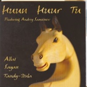 Huun-huur-Tu - Kayan