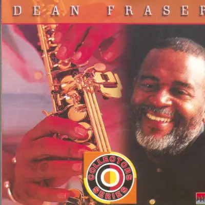 Dean Fraser - Collectors Series - Dean Fraser Dean Fraser - Collectors Series - Dean Fraser