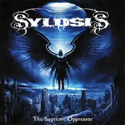The Supreme Oppressor - Sylosis