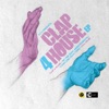 Clap 4 House - EP, 2010