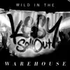 Wild In the Warehouse album lyrics, reviews, download