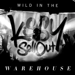 Wild In the Warehouse by Kissy Sell Out album reviews, ratings, credits