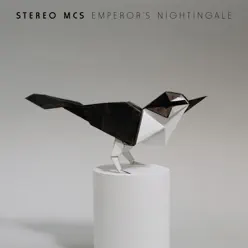 Emperor's Nightingale - Stereo MC's Emperor's Nightingale - Stereo MC's