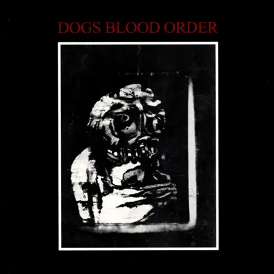 Dogs Blood Order - Current 93