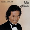 Julio Iglesias - When I Fall In Love