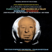 Strangers On a Train: Main Title and Approaching the Train / Ann and Guy / The Warning and Bruno's Threat / The Tennis Game / The Cigarette Lighter / Bruno's Death and Finale artwork