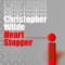 Heart Stopper - Christopher Wilde lyrics