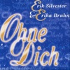 Ohne Dich, 2006