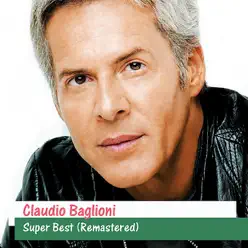 Super Best (Remastered) - Claudio Baglioni