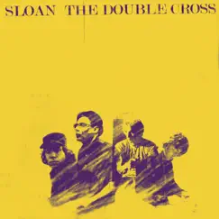 The Double Cross by Sloan album reviews, ratings, credits