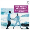 You Are So Beautiful & Other Songs Of Love