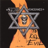 Stone Vengeance - To Kill Evil