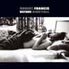 Robert Francis - Climb A Mountain