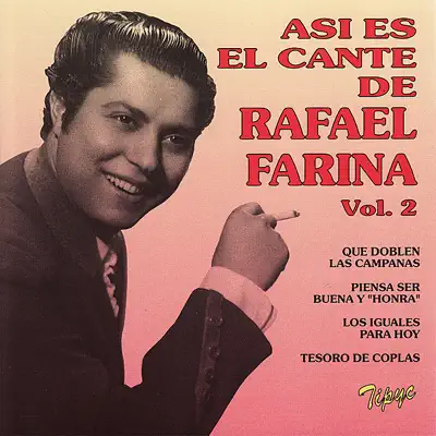 Asi Es el Cante de Rafael Farina, Vol. 2 - Rafael Farina Asi Es el Cante de Rafael Farina, Vol. 2 - Rafael Farina
