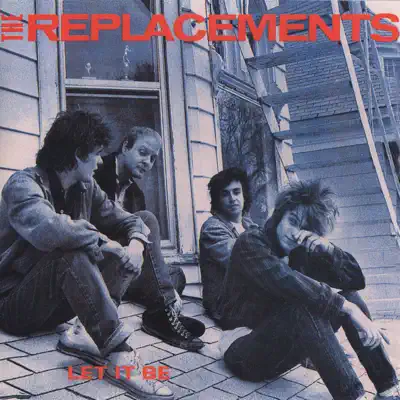 Let It Be (Expanded Edition) - The Replacements