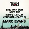 The Way You Love Me (7" Edit, Pt. 2) - Single album lyrics, reviews, download