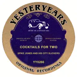 Cocktails for Two - Spike Jones & His City Slickers
