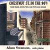 Adam Swanson & Danny Coots - Chestnut Street In the '90s
