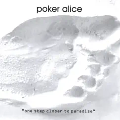 One Step Closer To Paradise by Poker Alice album reviews, ratings, credits