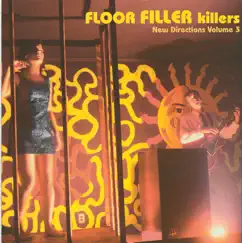 Floor Filler Killers - New Directions Volume 3 by Various Artists album reviews, ratings, credits