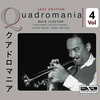 Buck Clayton-Featuring Lester Young, Count Basie, Teddy Wilson Vol 4 - Buck Clayton Buck Clayton-Featuring Lester Young, Count Basie, Teddy Wilson Vol 4 - Buck Clayton