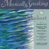 Schubert: "Unfinished" Symphony No. 8, German Dances, Symphony No. 5 - Musically Speaking album lyrics, reviews, download