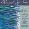 Schubert: "Unfinished" Symphony No. 8, German Dances, Symphony No. 5 - Musically Speaking