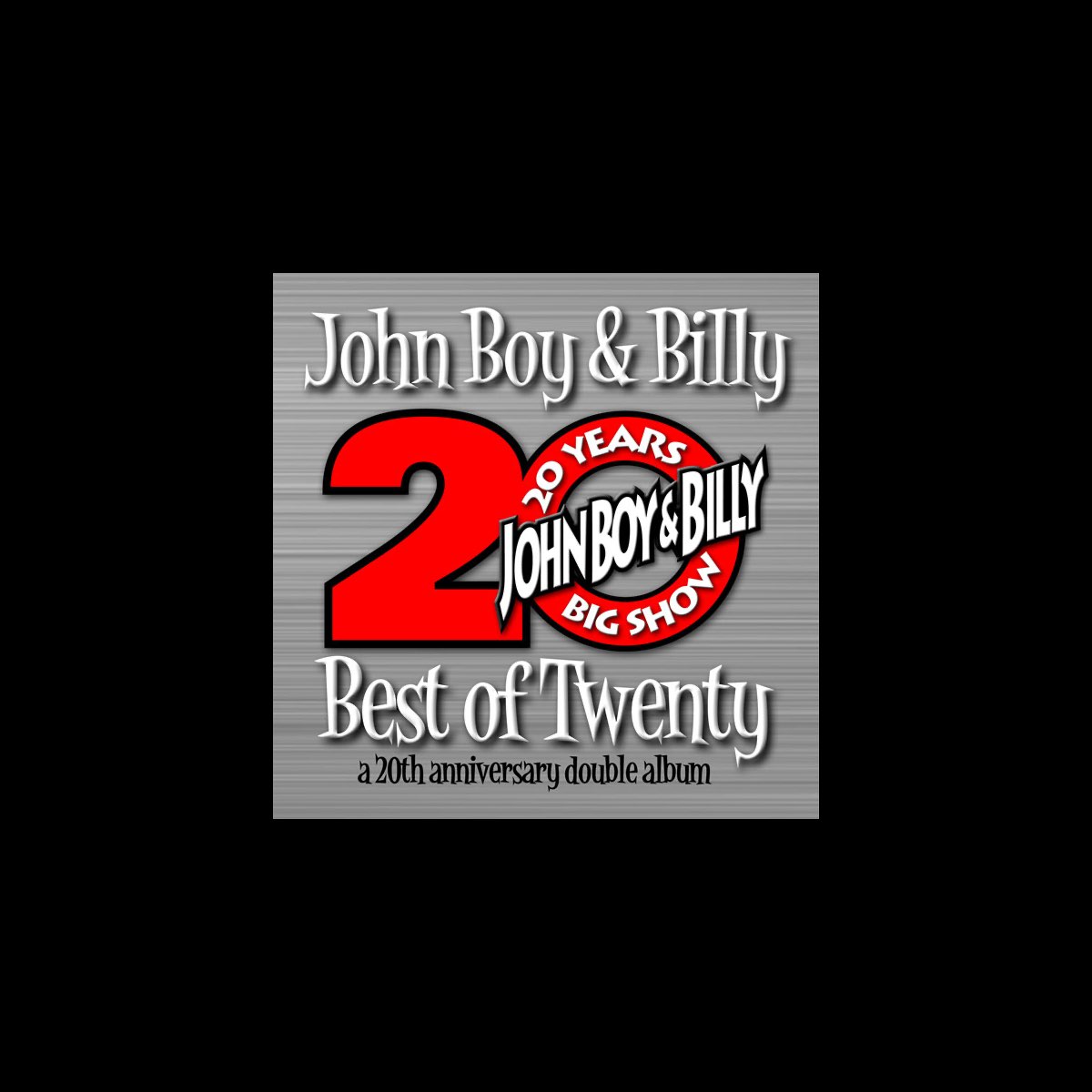 ‎Two for Twenty (A 20th Anniversary Double Album) by John Boy & Billy