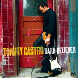 Tommy Castro - Gotta Serve Somebody