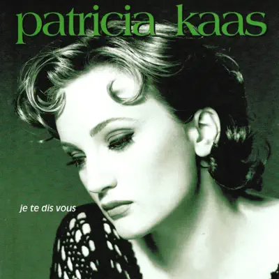 Je te dis vous - Patricia Kaas