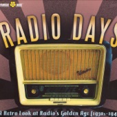 Radio Days (A Retro Look At Radio's Golden Age (1930s-1945s)) artwork