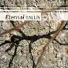 Stream & download Eternal Tallis