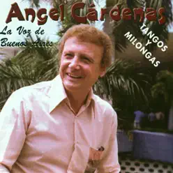 Tangos y Milongas - Ángel Cárdenas Tangos y Milongas - Ángel Cárdenas