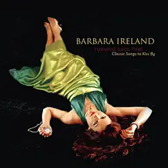 Turning Back Time - Classic Songs To Kiss By by Barbara Ireland album reviews, ratings, credits